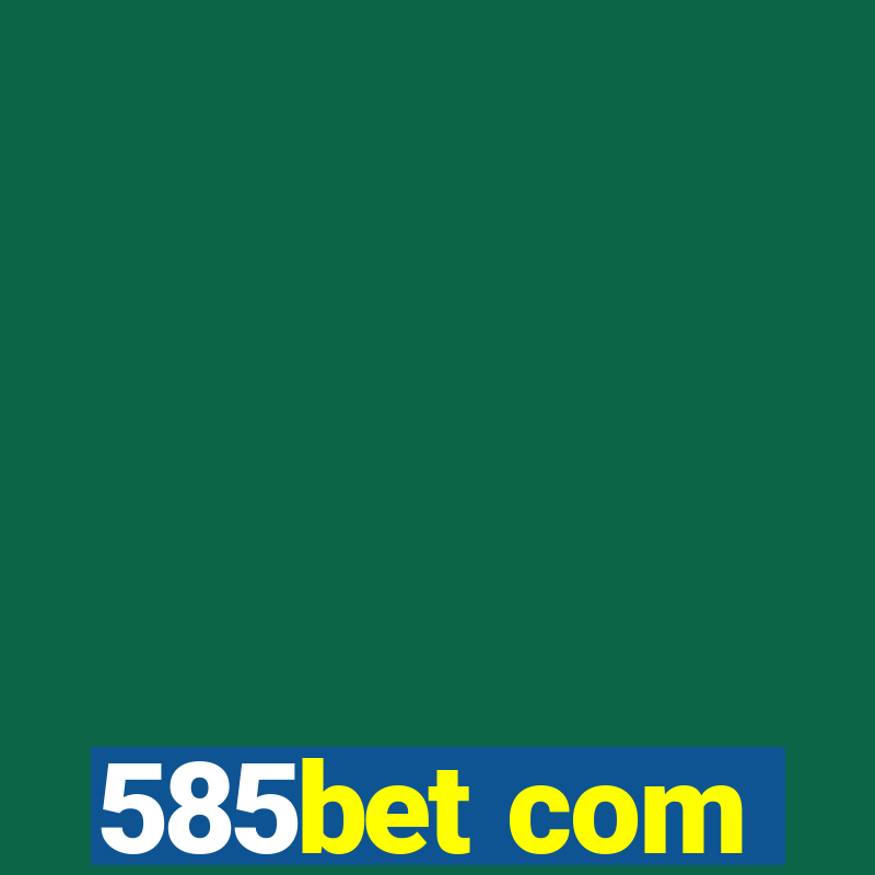 585bet com